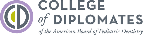 College of Diplomates of the American Board of Pediatric Dentistry College of Diplomates of the American Board of Pediatric Dentistry